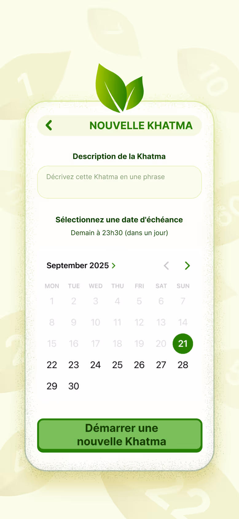 Création d’une Khatma : une description en une phrase, un calendrier d’échéance et un bouton pour la lancer.