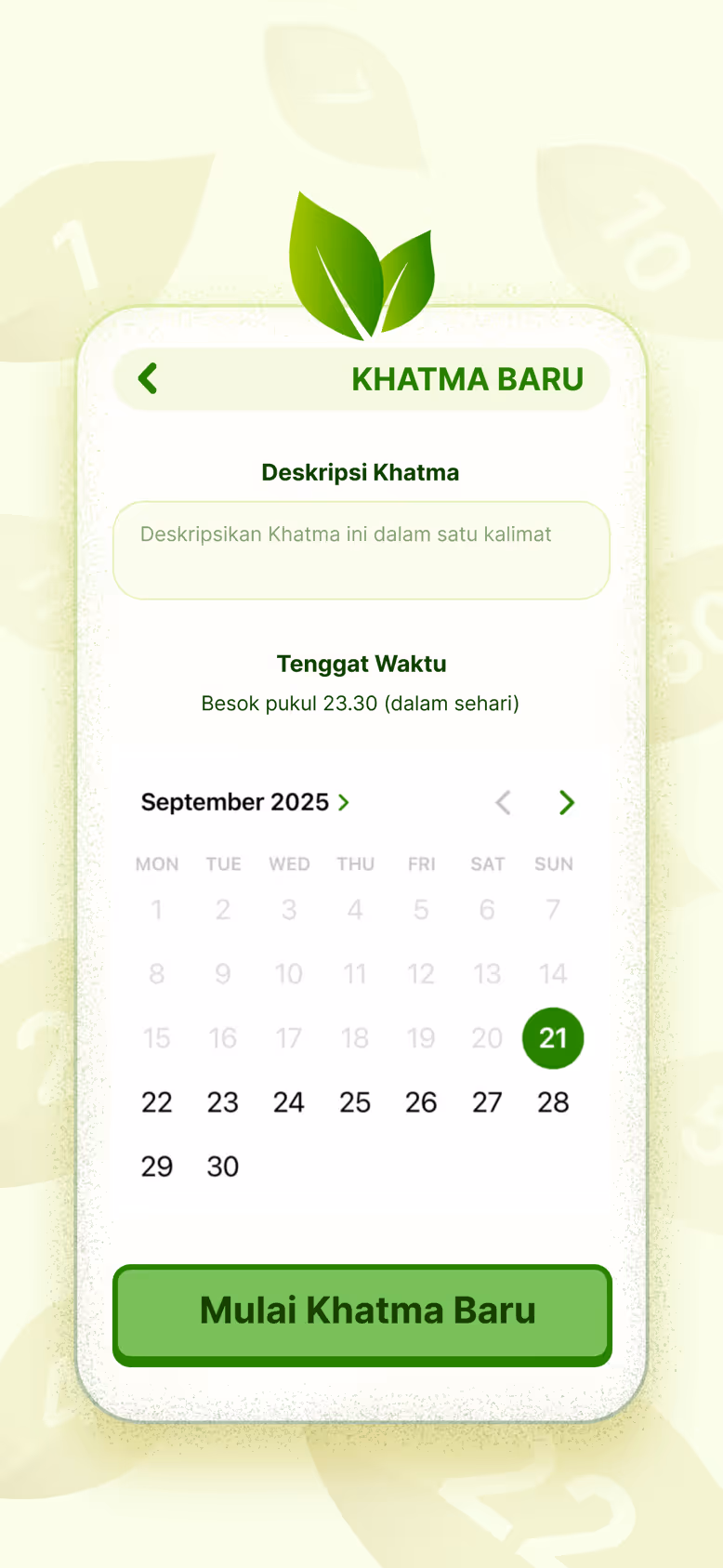 Membuat Khatma baru: deskripsi satu kalimat, kalender tenggat waktu, dan tombol untuk memulai.